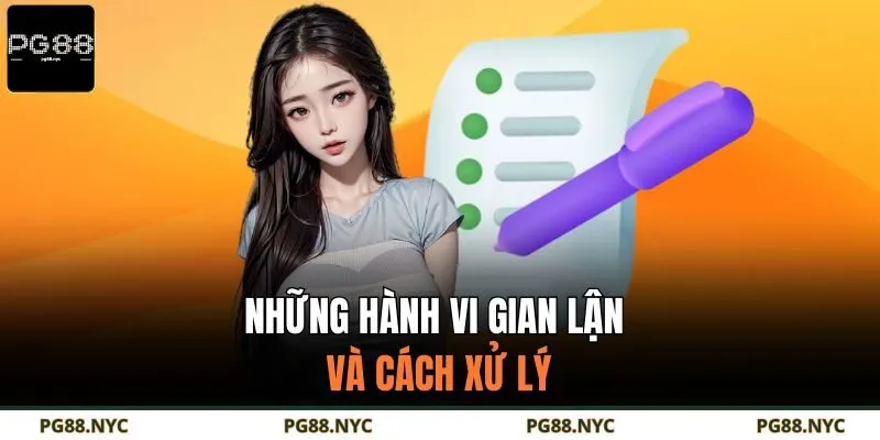 Những hành vi gian lận và cách xử lý